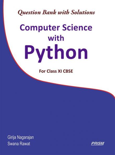 Computer Science with Python For Class XI CBSE