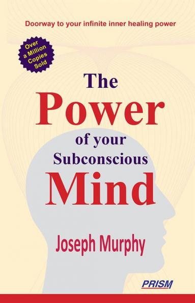 The Power of your Subconscious Mind