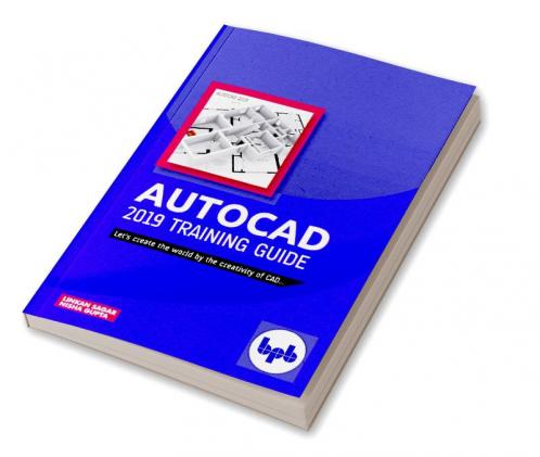 AutoCAD 2019 Training Guide