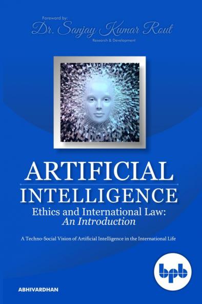 Artificial Intelligence Ethics and International Law