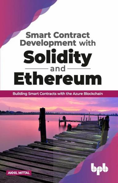 Smart Contract Development with Solidity and Ethereum