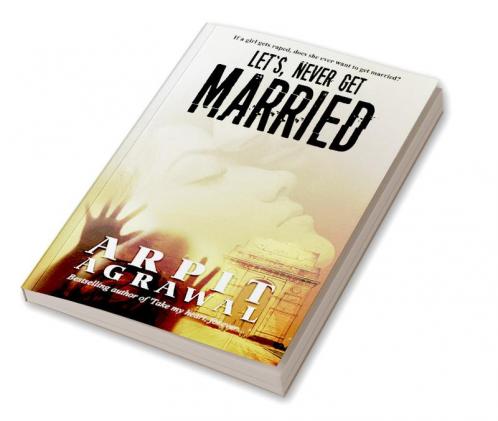 Let's Never Get Married