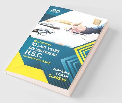 10 Last Years Solved Papers (HSC) - Commerce: Maharashtra Board Class 12 for 2020 Examination