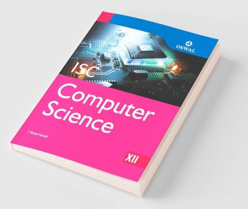 Computer Science: Textbook for ISC Class 12