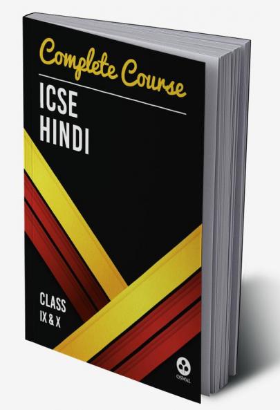 Complete Course Hindi ICSE Class 9 & 10