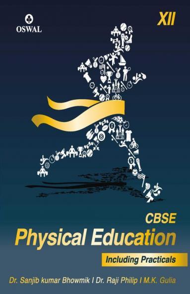 Physical Education (Incl. Practicals): Textbook for CBSE Class 12