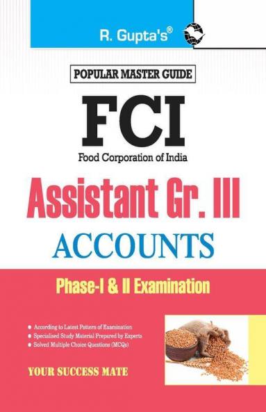 FCI Assistant Grade III (Accounts) Phase-I & II Recruitment Exam Guide
