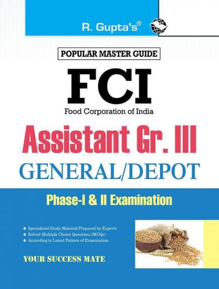 FCI Assistant Grade III (General/Depot) Phase-I & II Recruitment Exam Guide