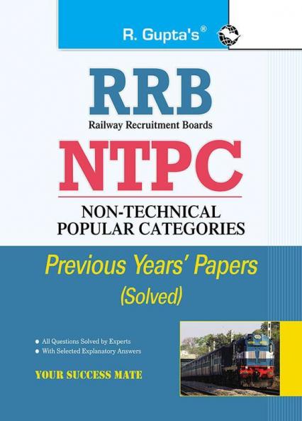 RRB-NTPC : Graduate & Undergraduate Level Posts (1st Stage Exam) Previous Years’ Papers (With Answers)