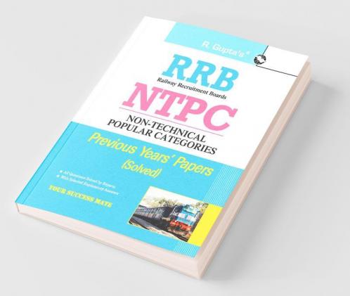 RRB-NTPC : Graduate & Undergraduate Level Posts (1st Stage Exam) Previous Years’ Papers (With Answers)
