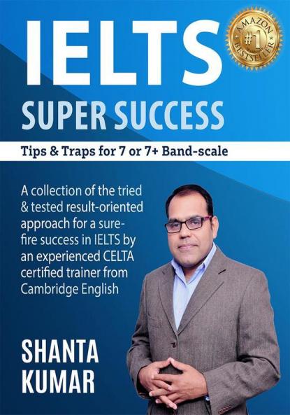IELTS SUPER SUCCESS : Tips & Traps For 7 & 7+ Band-Scale ielts academic or general training book 2020 for the reading writing speaking and listening