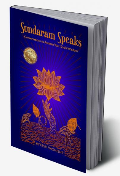 Sundaram Speaks: Conversations to Awaken Your Soul’s Wisdom