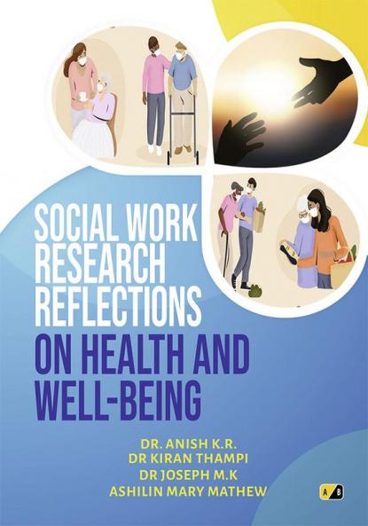 Social Work Research reflections on Health and Well-being