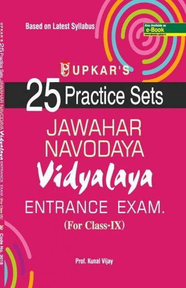 25 Practice Sets Jawahar Navodaya Vidhalaya Extrance Exam.(For Class-IX)