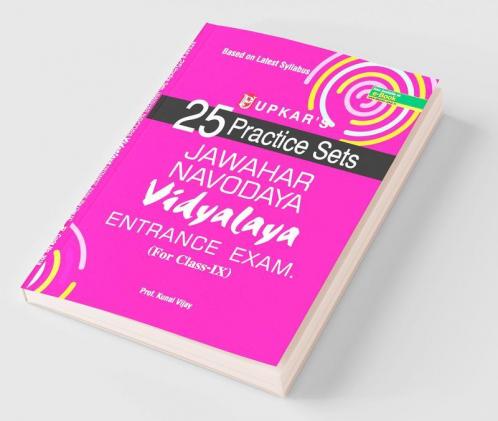25 Practice Sets Jawahar Navodaya Vidhalaya Extrance Exam.(For Class-IX)