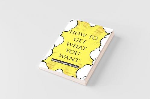 How To Get What You Want
