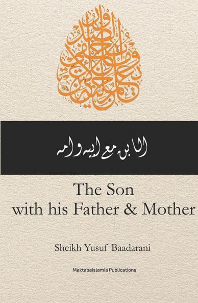 The Son: With his Father & Mother