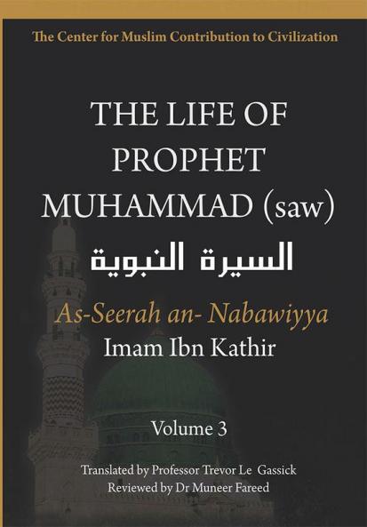 The Life of Prophet Muhammad (saw) - Volume 3