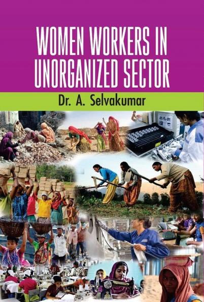 WOMEN WORKERS IN UNORGANIZED SECTORS