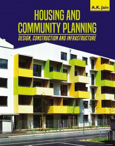 HOUSING AND COMMUNITY PLANNING: DESIGN CONSTRUCTION AND INFRASTRUCTURE