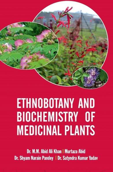 ETHNOBOTANY AND BIOCHEMISTRY OF MEDICINAL PLANTS