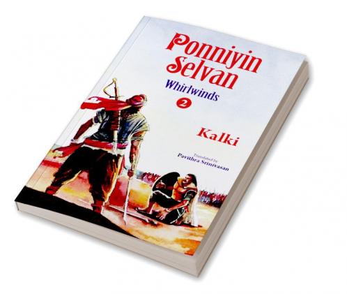 Ponniyin selvan- whirlwinds- part 2