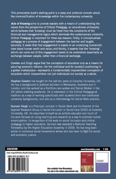 Acts of Knowing: Critical Pedagogy in Against and Beyond the University