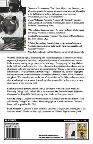Amateur Filmmaking: The Home Movie the Archive the Web
