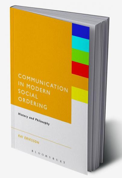 Communication in Modern Social Ordering: History and Philosophy