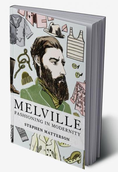 Melville: Fashioning in Modernity