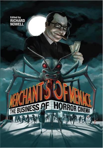 Merchants of Menace: The Business of Horror Cinema