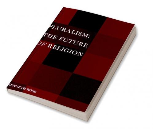 Pluralism: The Future of Religion