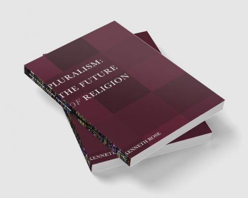 Pluralism: The Future of Religion