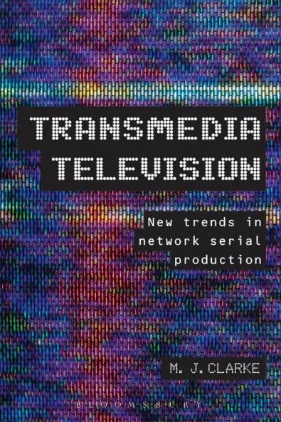Transmedia Television: New Trends in Network Serial Production
