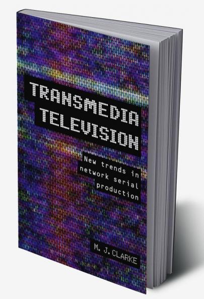 Transmedia Television: New Trends in Network Serial Production