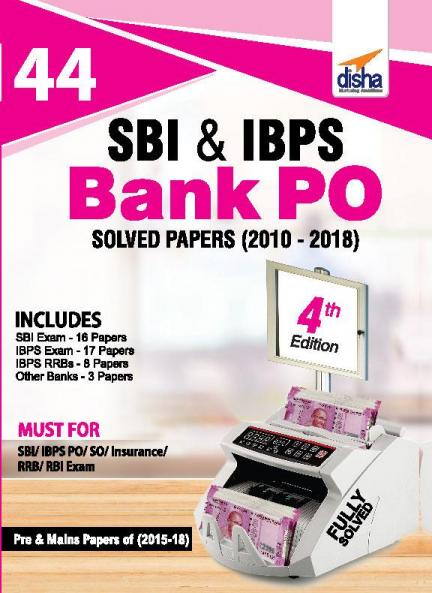 44 SBI & IBPS Bank PO Solved Papers (2010-2018) 4th Edition