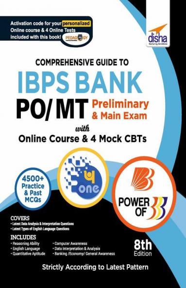 Comprehensive Guide to IBPS Bank PO/ MT Preliminary & Main Exam with Online Course & 4 Online CBTs (8th Edition)