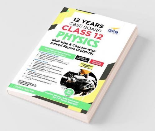 12 Years CBSE Board Class 12 Physics Skill-wise & Chapter-wise Solved Papers (2008 - 19) 6th Edition