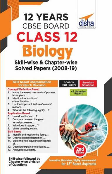 12 Years CBSE Board Class 12 Biology Skill-wise & Chapter-wise Solved Papers (2008 - 19) 2nd Edition
