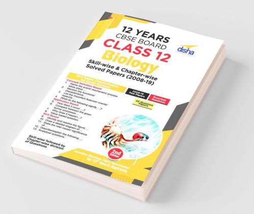 12 Years CBSE Board Class 12 Biology Skill-wise & Chapter-wise Solved Papers (2008 - 19) 2nd Edition