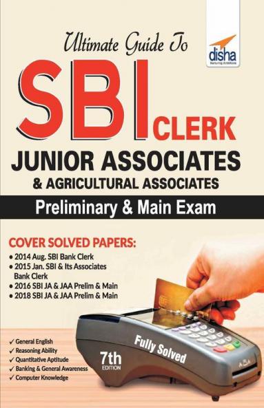Ultimate Guide to SBI Clerk Junior Associates/ Agricultural Associates Preliminary & Main Exam 7th Edition