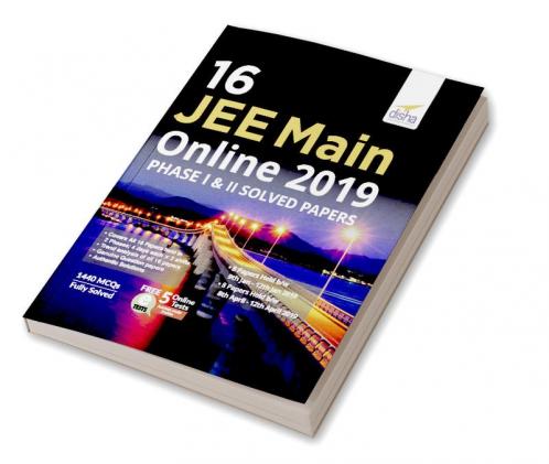 16 JEE Main Online 2019 Phase I & II Solved Papers with FREE 5 Online Tests