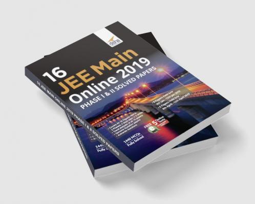 16 JEE Main Online 2019 Phase I & II Solved Papers with FREE 5 Online Tests
