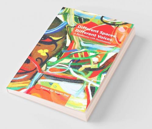 Different Spaces Different Voices: A Rendezvous with Decoloniality