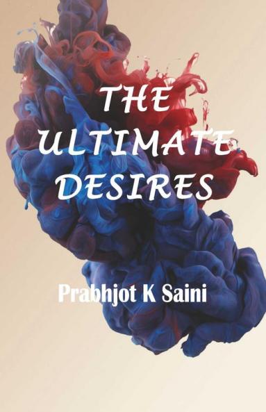 The Ultimate Desires