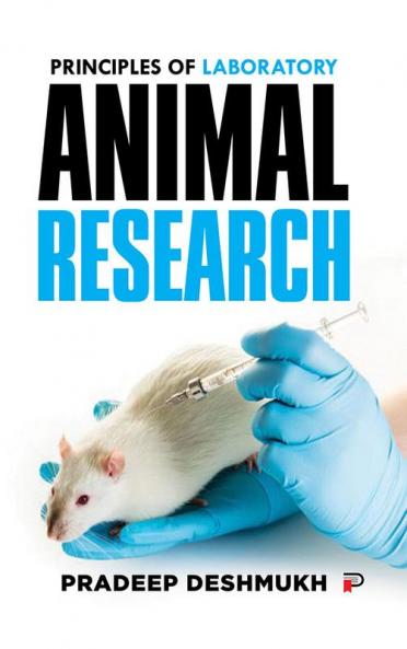 Principles of Laboratory Animal Research