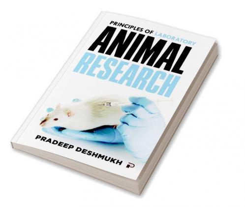 Principles of Laboratory Animal Research