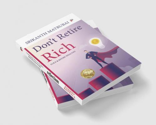 Don’t Retire Rich