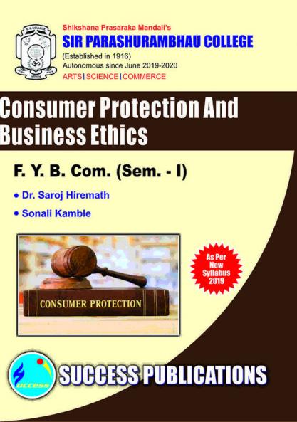 Consumer Protection & Business Ethics(F.Y.B.ComS.P. CollegeSem.-I)