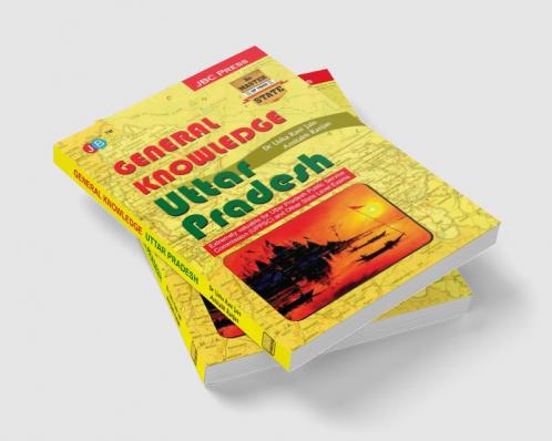 GENERAL KNOWLEDGE: Uttar Pradesh’. Extremely valuable for Uttar Pradesh Public Service Commission (UPPSC) and Other State Level Exams.